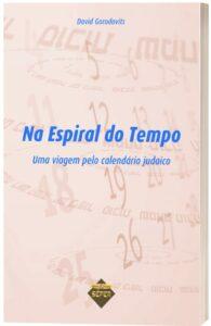Na Espiral do Tempo - Editora Sêfer Na Espiral do Tempo - Editora Sêfer